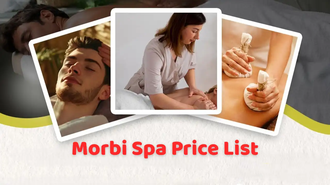 Morbi Spa Price List 2026 મોરબીમાં સ્પા સર્વિસના ભાવ પેકેજ